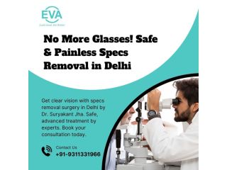 no-more-glasses-safe-painless-specs-removal-in-delhi-small-0