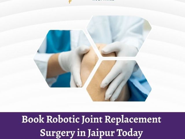 book-robotic-joint-replacement-surgery-in-jaipur-today
