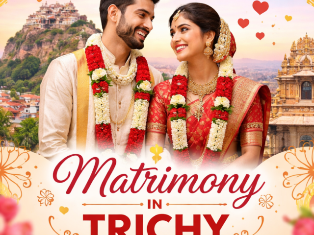 matrimony-in-trichy-your-trusted-path-to-a-meaningful-match