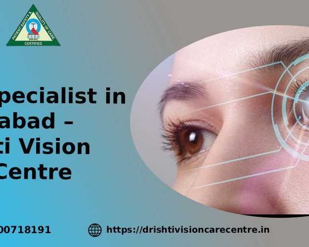 eye-specialist-in-ghaziabad-drishti-vision-care-centre