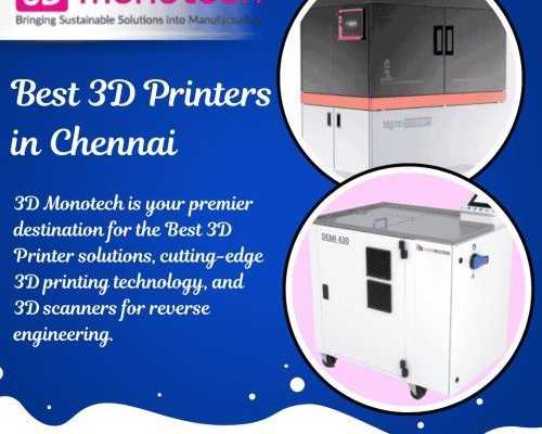 top-rated-best-3d-printers-in-chennai-trusted-by-3d-monotech