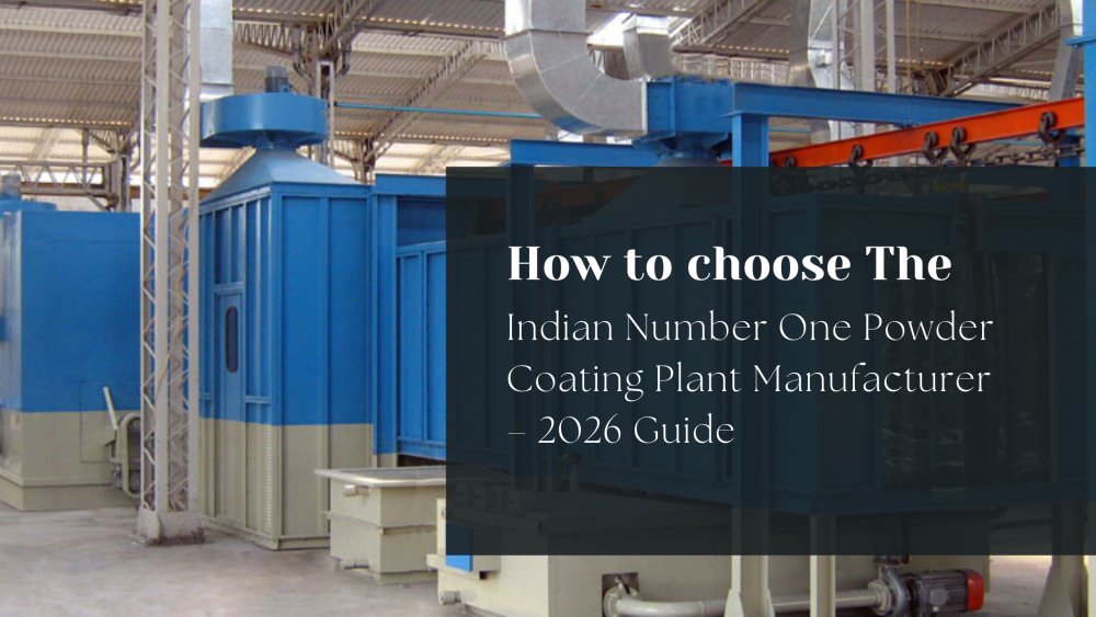 why-powder-coating-plants-modern-manufacturing-in-india-big-0