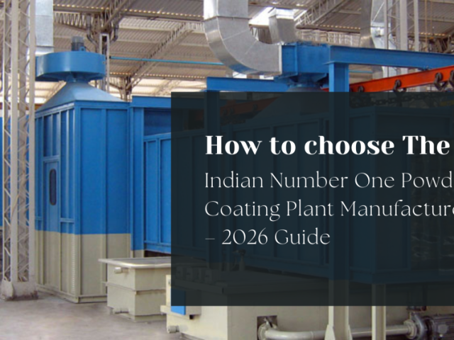 why-powder-coating-plants-modern-manufacturing-in-india