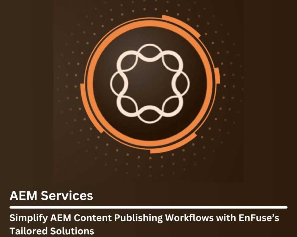 simplify-aem-content-publishing-with-enfuse-solutions