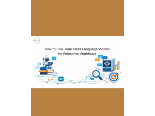 how-to-fine-tune-small-language-models-for-enterprise-workflows-small-0