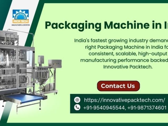 industry-needs-the-right-packaging-machine-in-india-2026