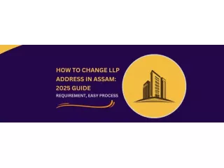 easy-guide-for-change-of-llp-address-in-assam-2025-process-small-0