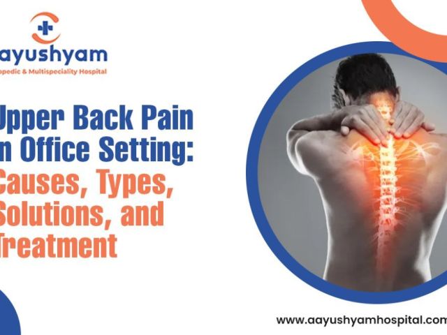 upper-back-pain-in-office-setting-causes-types-solutions