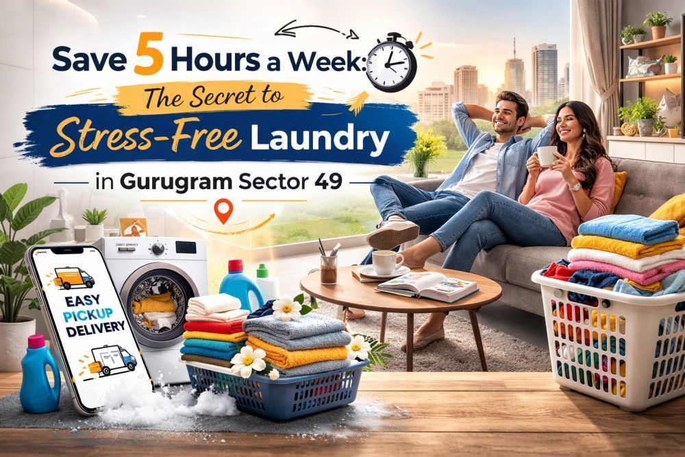 save-5-hours-week-secret-to-stress-free-laundry-in-gurugram-big-0