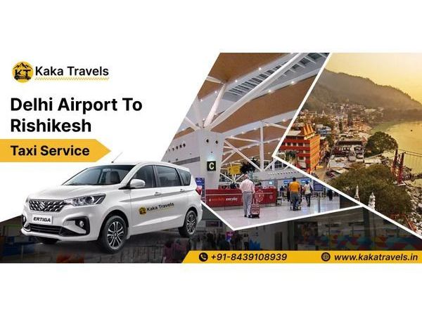 easy-travel-option-delhi-airport-to-rishikesh-taxi-service
