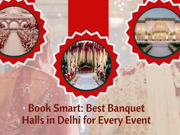 book-smart-best-banquet-halls-in-delhi-for-every-event