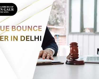 best-cheque-bounce-lawyer-in-delhi-legal-support-available
