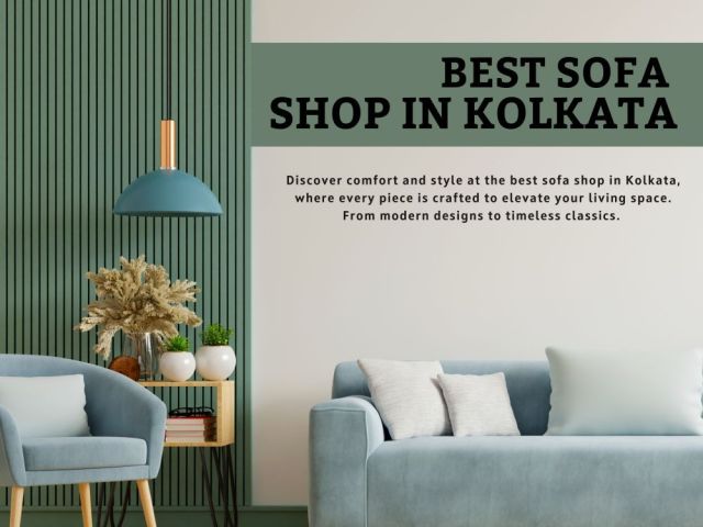 best-sofa-shop-in-kolkata-stylish-affordable-sofas