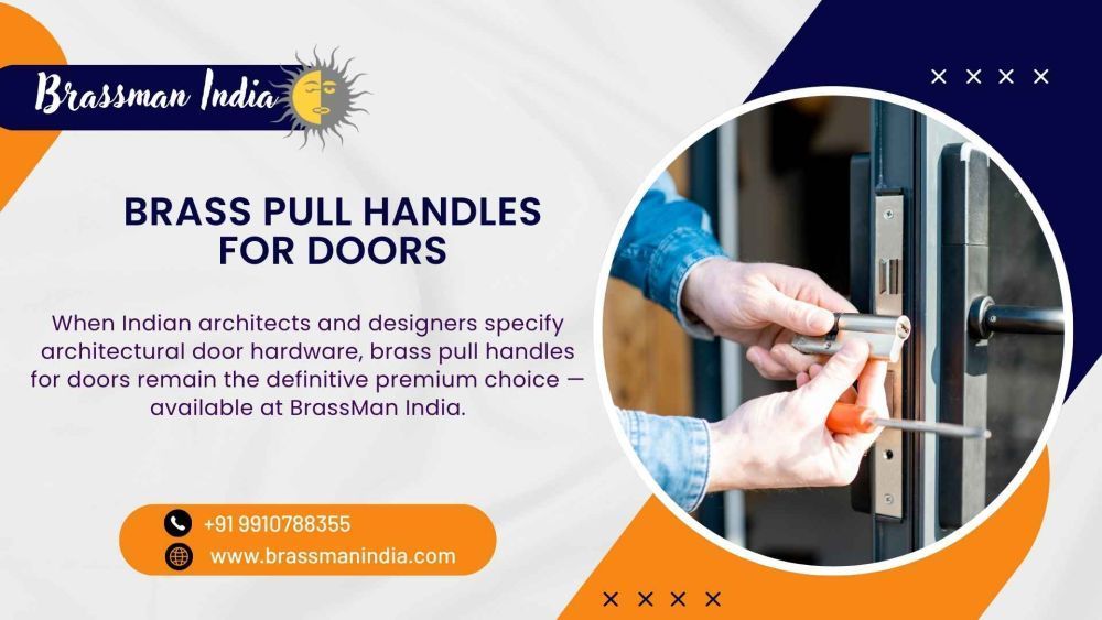 india-rediscovers-brass-pull-handles-for-doors-here-why-big-0