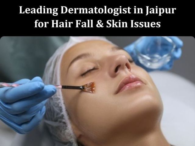 leading-dermatologist-in-jaipur-for-hair-fall-skin-issues