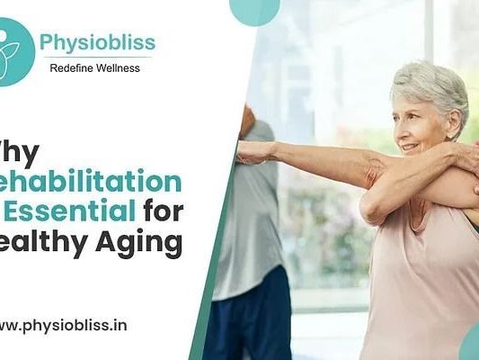 why-rehabilitation-is-essential-for-healthy-aging