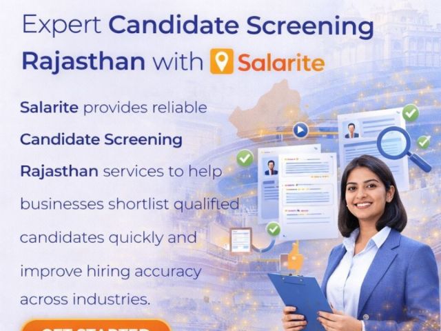 expert-candidate-screening-rajasthan-with-salarite