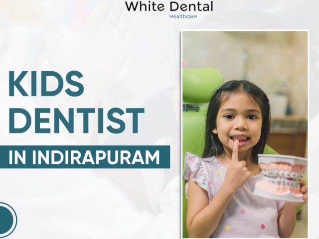 best-kids-dentist-in-indirapuram-white-dental-healthcare