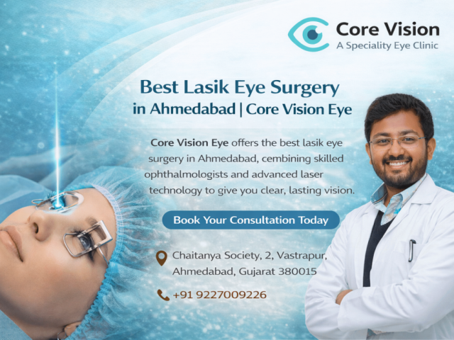 advanced-lasik-eye-surgery-in-ahmedabad-at-core-vision-eye