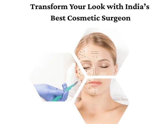 transform-your-look-with-indias-best-cosmetic-surgeon