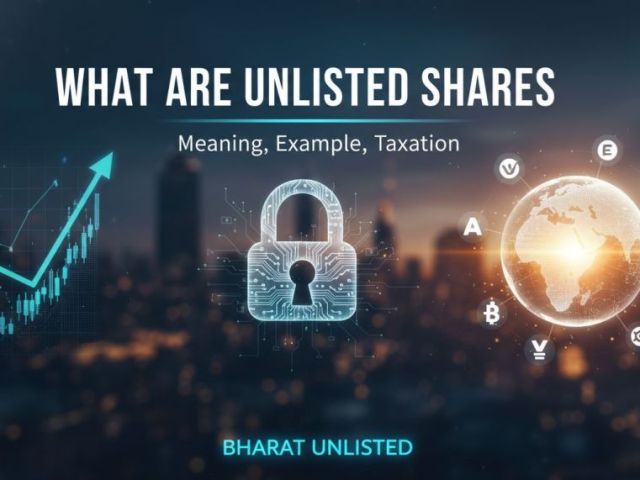what-are-unlisted-shares-meaning-taxation-bharat-unlisted