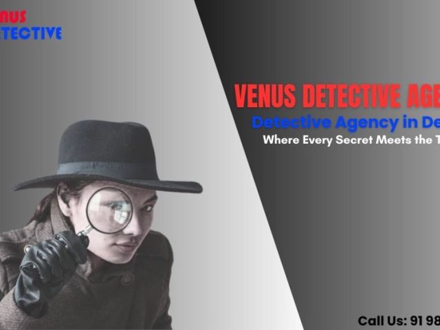 detective-agency-in-delhi-trusted-investigationl