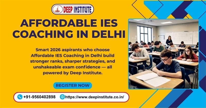 deep-institutes-affordable-ies-coaching-in-delhi-for-2026-big-0