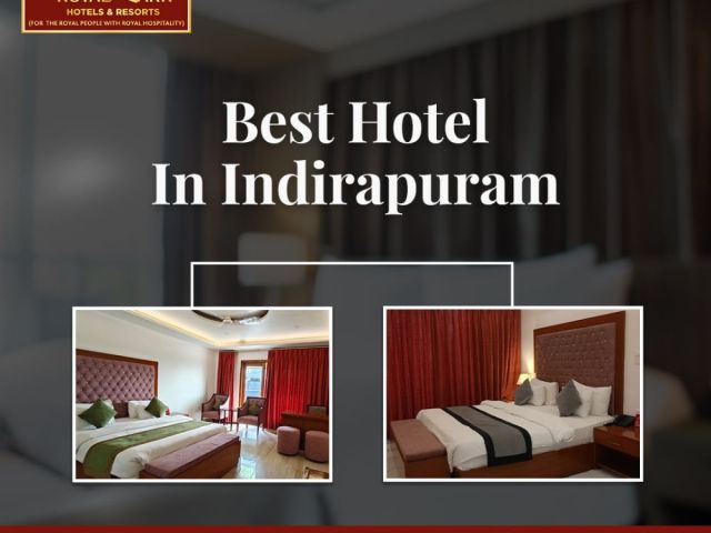 best-hotel-in-indirapuram-for-comfort-and-luxury