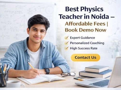 affordable-best-physics-teacher-in-noida-near-you