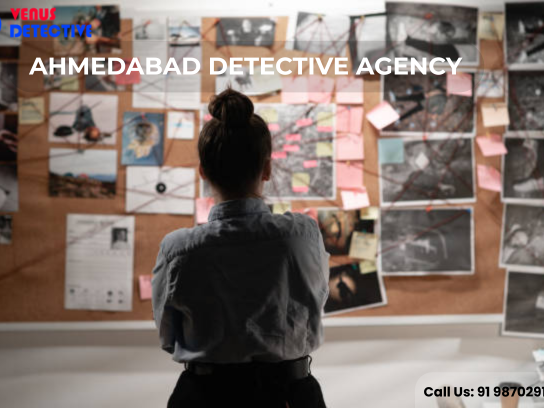 best-detective-agency-in-gujarat-trusted-private-investigators