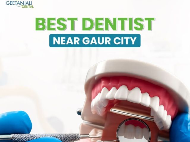 best-dentist-near-gaur-city-offering-complete-dental-solutions