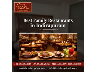 best-family-restaurants-in-indirapuram-for-memorable-dining-small-0