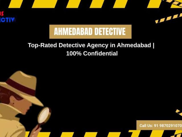 top-rated-detective-agency-in-ahmedabad-100-confidential