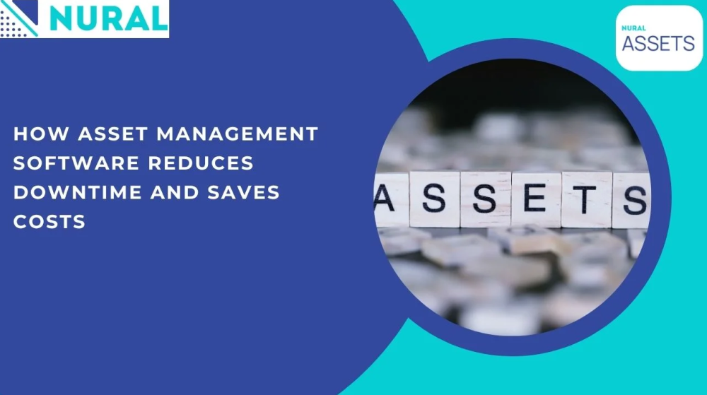 reduce-downtime-save-costs-with-nural-asset-management-software-big-0