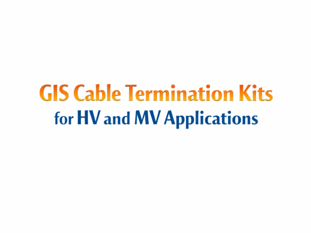 gis-cable-termination-kits-for-hv-and-mv-applications
