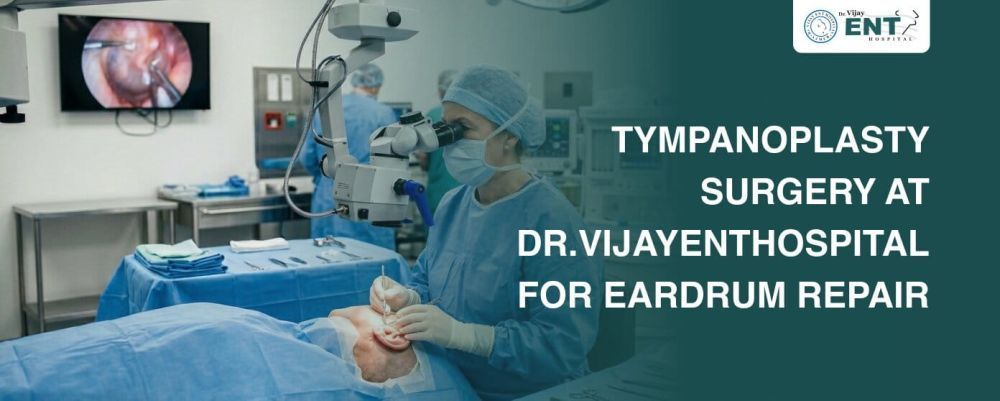 tympanoplasty-surgery-at-drvijayenthospital-for-eardrum-repair-big-0