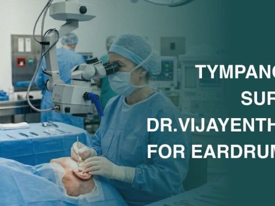 tympanoplasty-surgery-at-drvijayenthospital-for-eardrum-repair