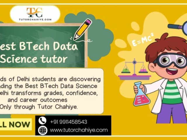 what-changes-when-you-choose-best-btech-data-science-tutor-delhi
