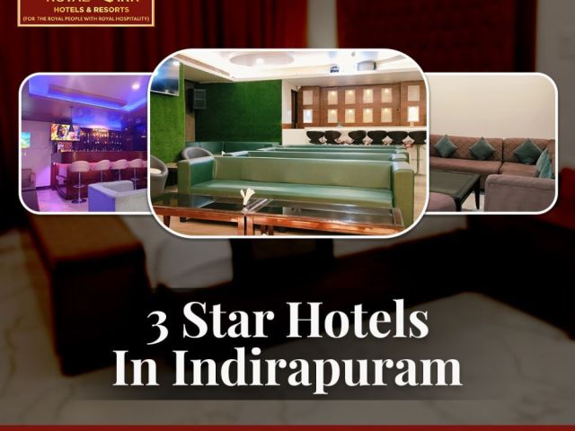 3-star-hotels-in-indirapuram-ghaziabad-for-comfortable-stays