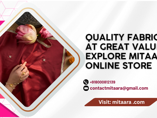 quality-fabrics-at-great-values-explore-mitaaras-online-store