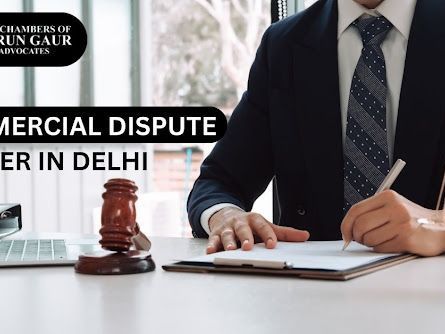 need-a-commercial-dispute-lawyer-in-delhi-get-legal-guidance
