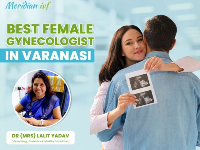 best-female-gynecologist-in-varanasi-for-expert-care