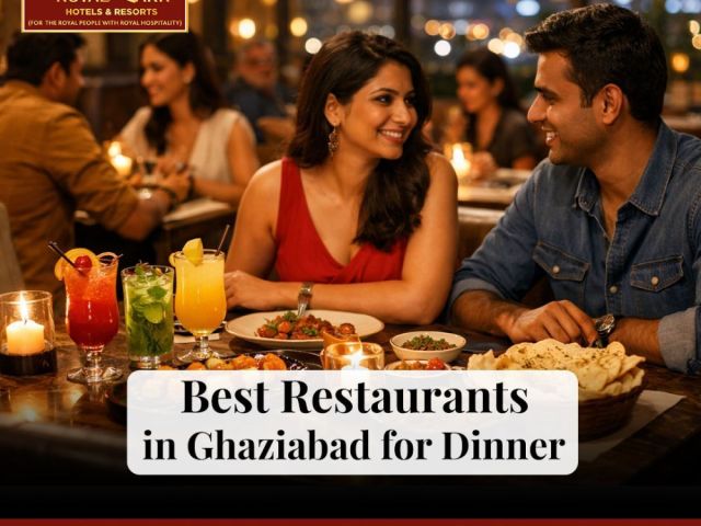 best-restaurants-in-ghaziabad-for-dinner-and-dining