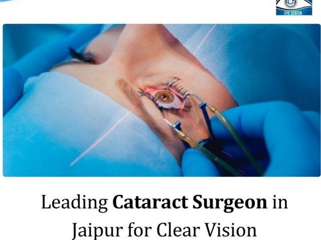 leading-cataract-surgeon-in-jaipur-for-clear-vision