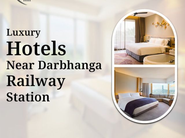 luxury-hotels-near-darbhanga-railway-station-for-premium-stay