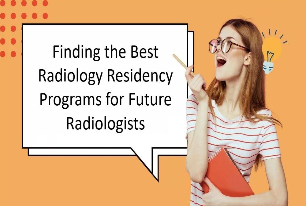 finding-the-best-radiology-residency-for-future-radiologists-big-0