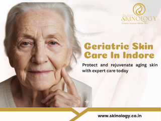 geriatric-skin-care-in-indore-for-healthy-aging-skin-small-0