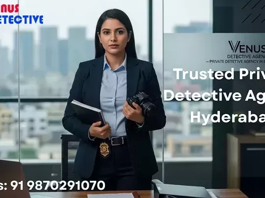 trusted-detective-agency-in-hyderabad-venus-detective-agency