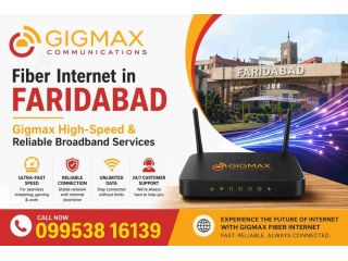 fiber-internet-in-faridabad-gigmax-high-speed-broadband-small-0