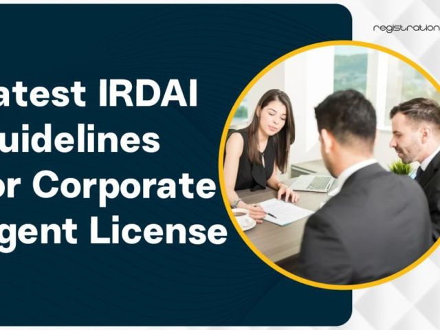 latest-irdai-rules-for-corporate-agent-license